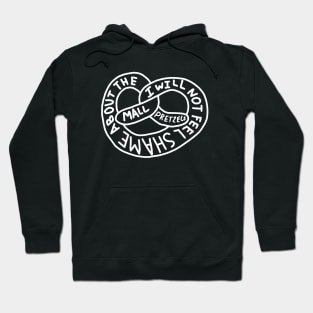 Mall Pretzels Hoodie